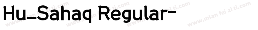 Hu_Sahaq Regular字体转换